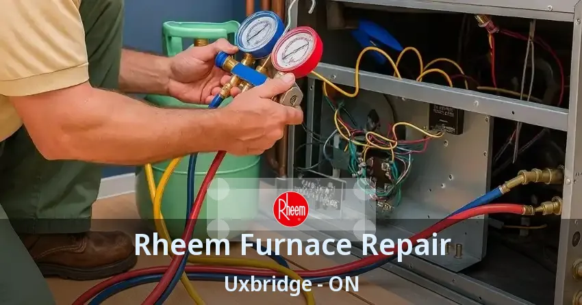 Rheem Furnace Repair Uxbridge - ON