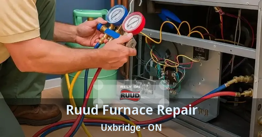 Ruud Furnace Repair Uxbridge - ON