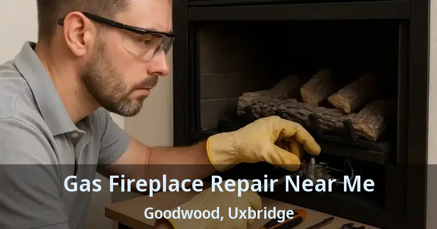 Gas Fireplace Repair Near Me Goodwood, Uxbridge - ON