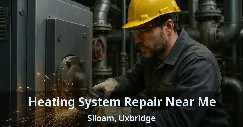 Heating System Repair Near Me Siloam, Uxbridge - ON