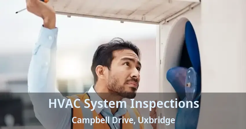 HVAC System Inspections Campbell Drive, Uxbridge - ON
