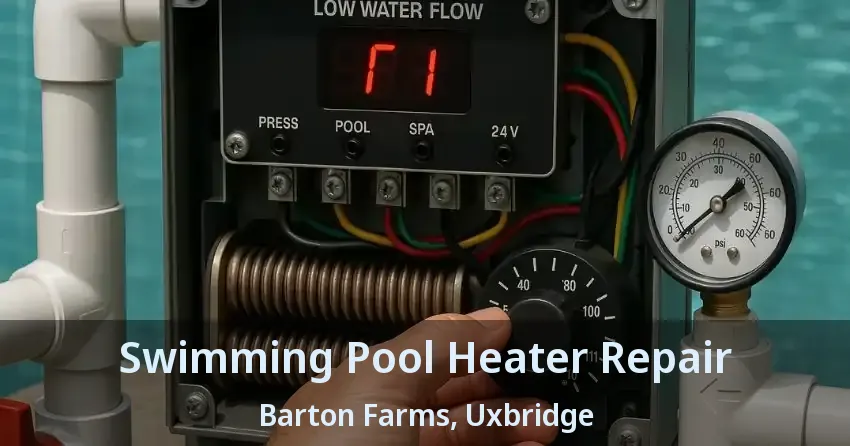 Swimming Pool Heater Repair Barton Farms, Uxbridge - ON